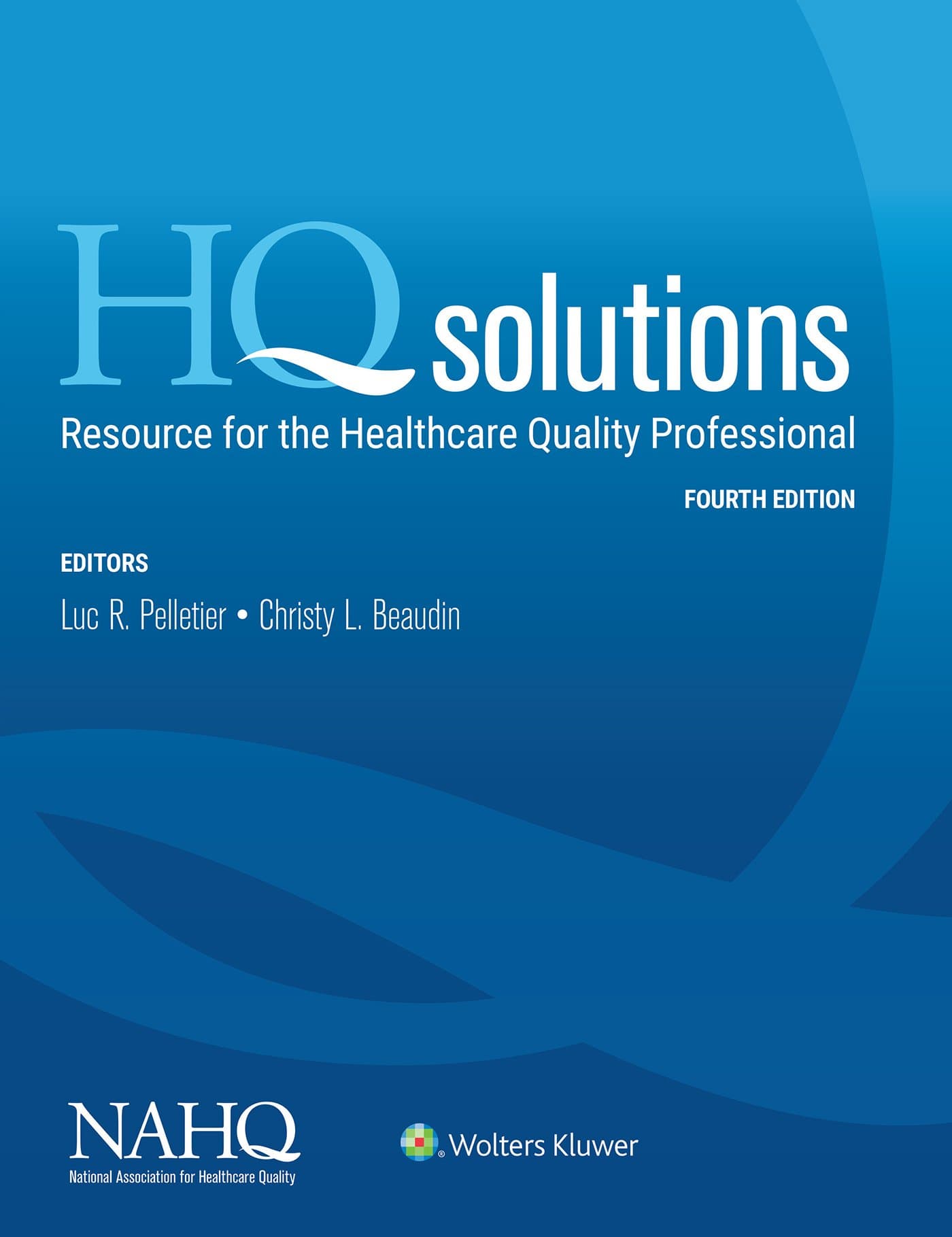 HQ Solutions: Resource for the Healthcare Quality Professional Paperback – Big Book, 12 December 2017