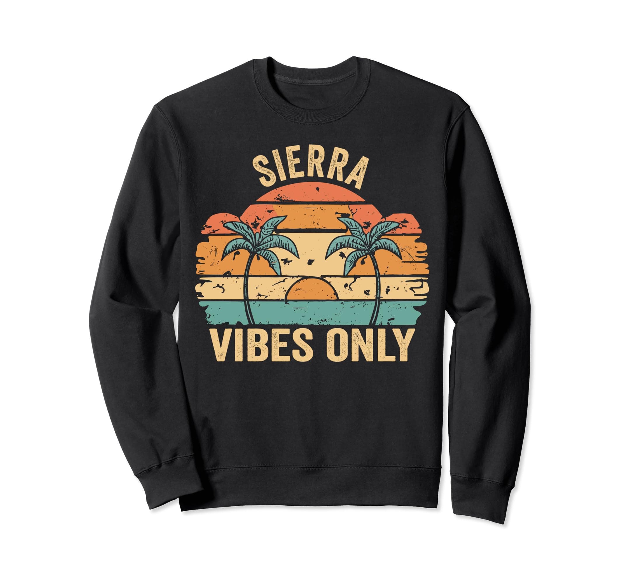 SIERRA Vibes Only Cute Retro Girls SIERRA Name Sweatshirt