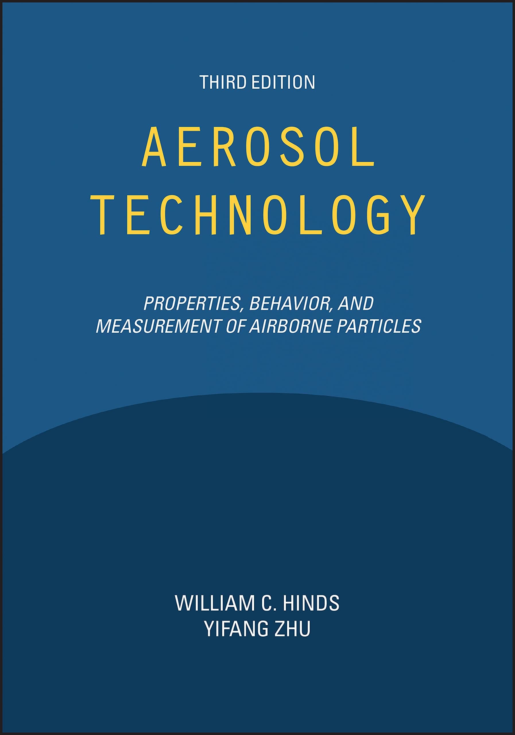 Aerosol Technology: Properties, Behavior, and Measurement of Airborne Particles