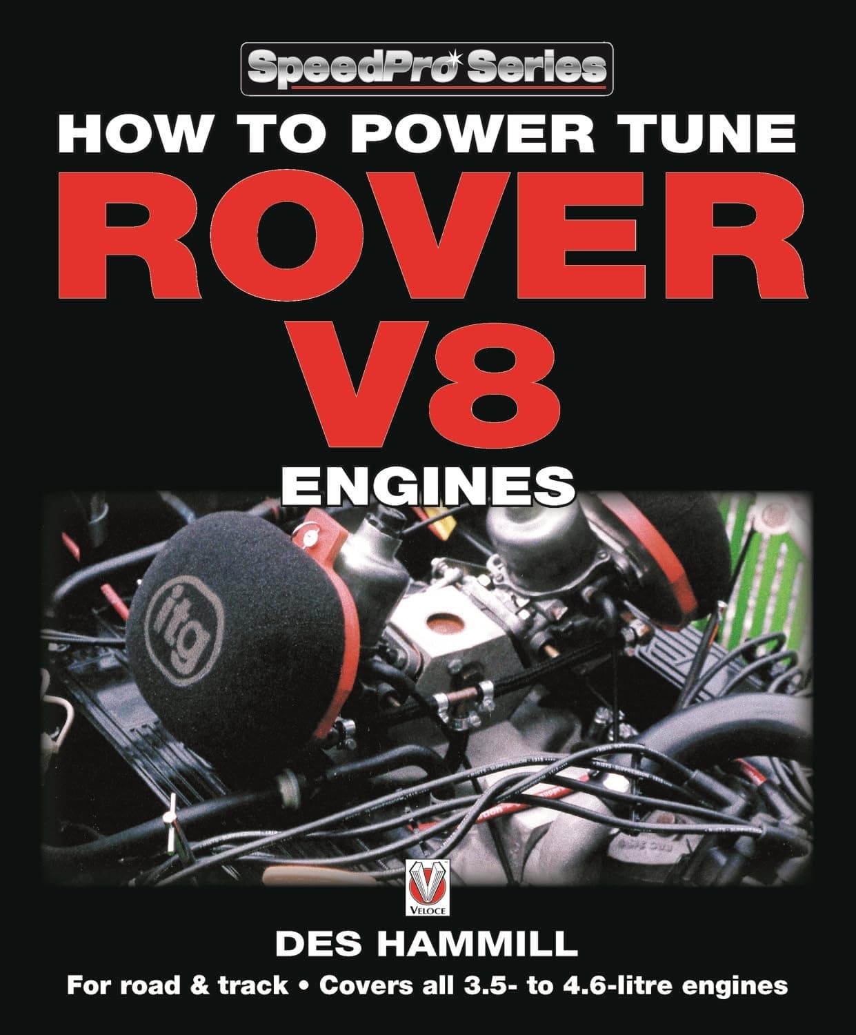 How to Power Tune Rover V8 Engines for Road & Track (SpeedPro)