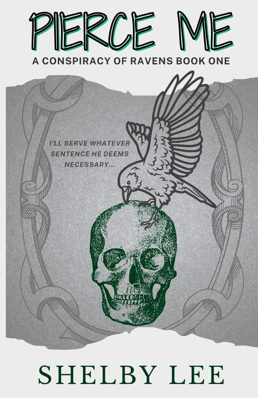 Pierce Me: A Dark College Romance (A Conspiracy of Ravens Book 1)