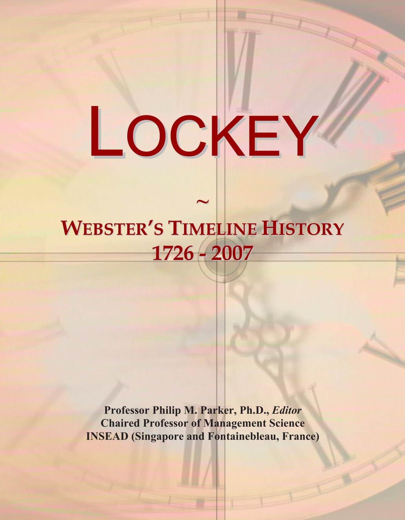 Lockey: Webster's Timeline History, 1726 - 2007