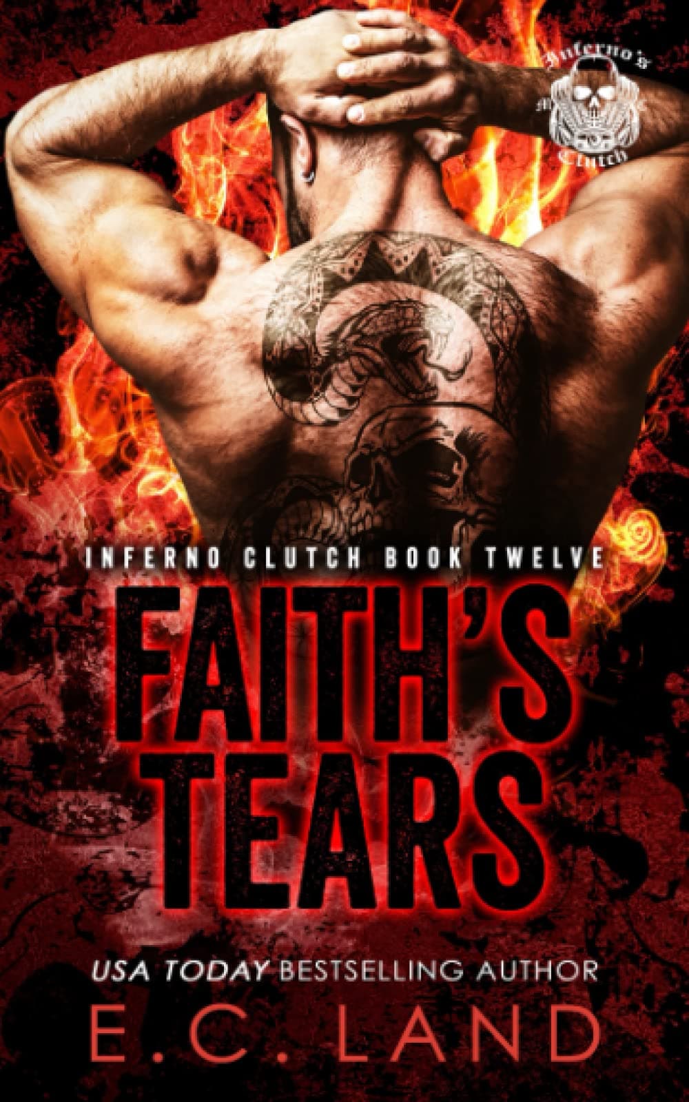 Faith's Tears (Inferno's Clutch MC) Paperback – September 26, 2022