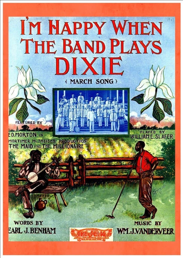 'I'm Happy When The Band Plays Dixie, 1907' A4 Glossy Art Print Taken From a Vintage Sheet Music Cover