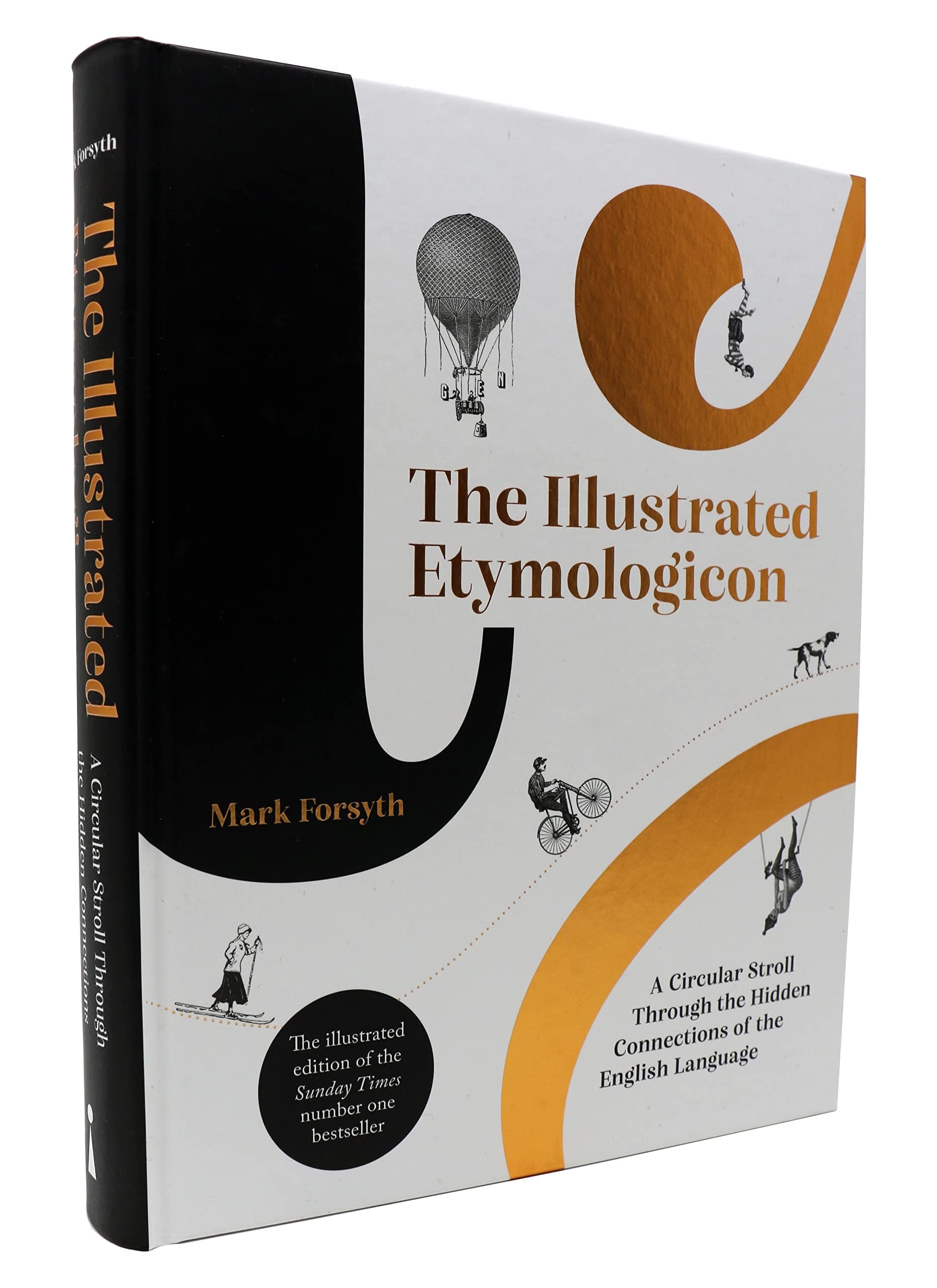 Icon Books The Illustrated Etymologicon: A Circular Stroll Through the Hidden Connections of the English Language