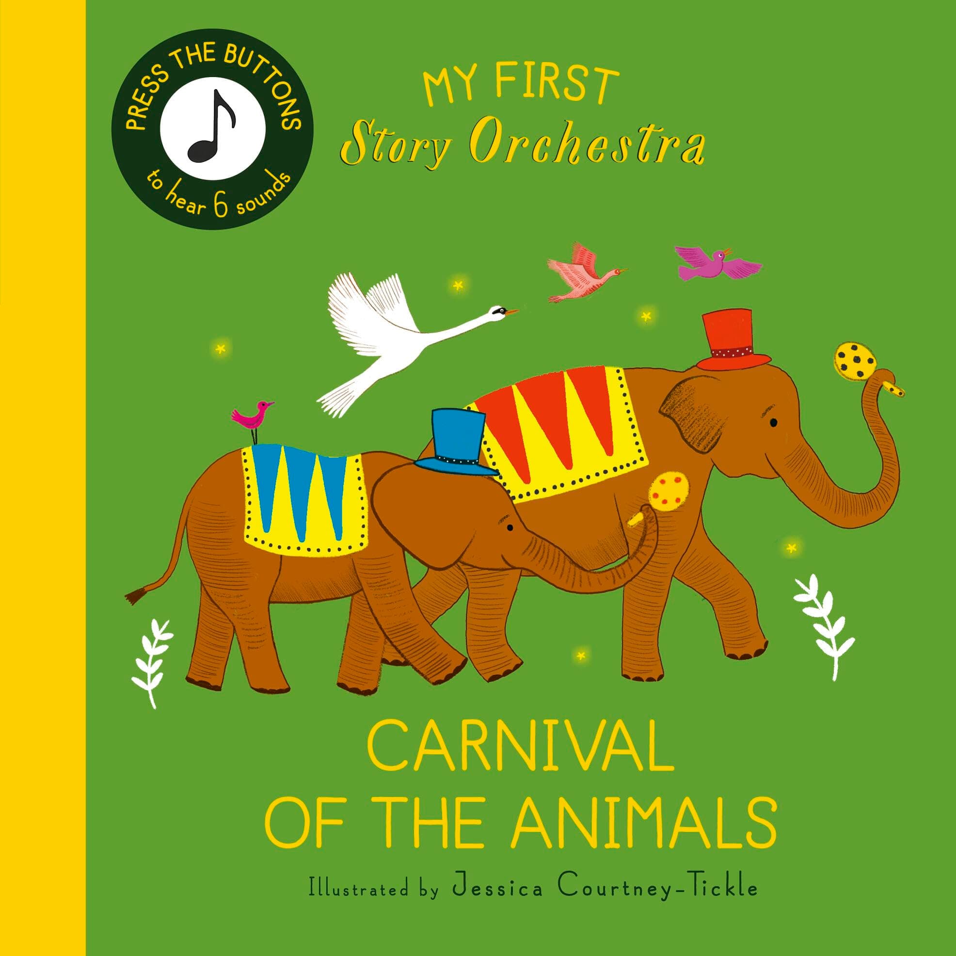 My First Story Orchestra: Carnival of the Animals: Press the buttons to hear 6 sounds