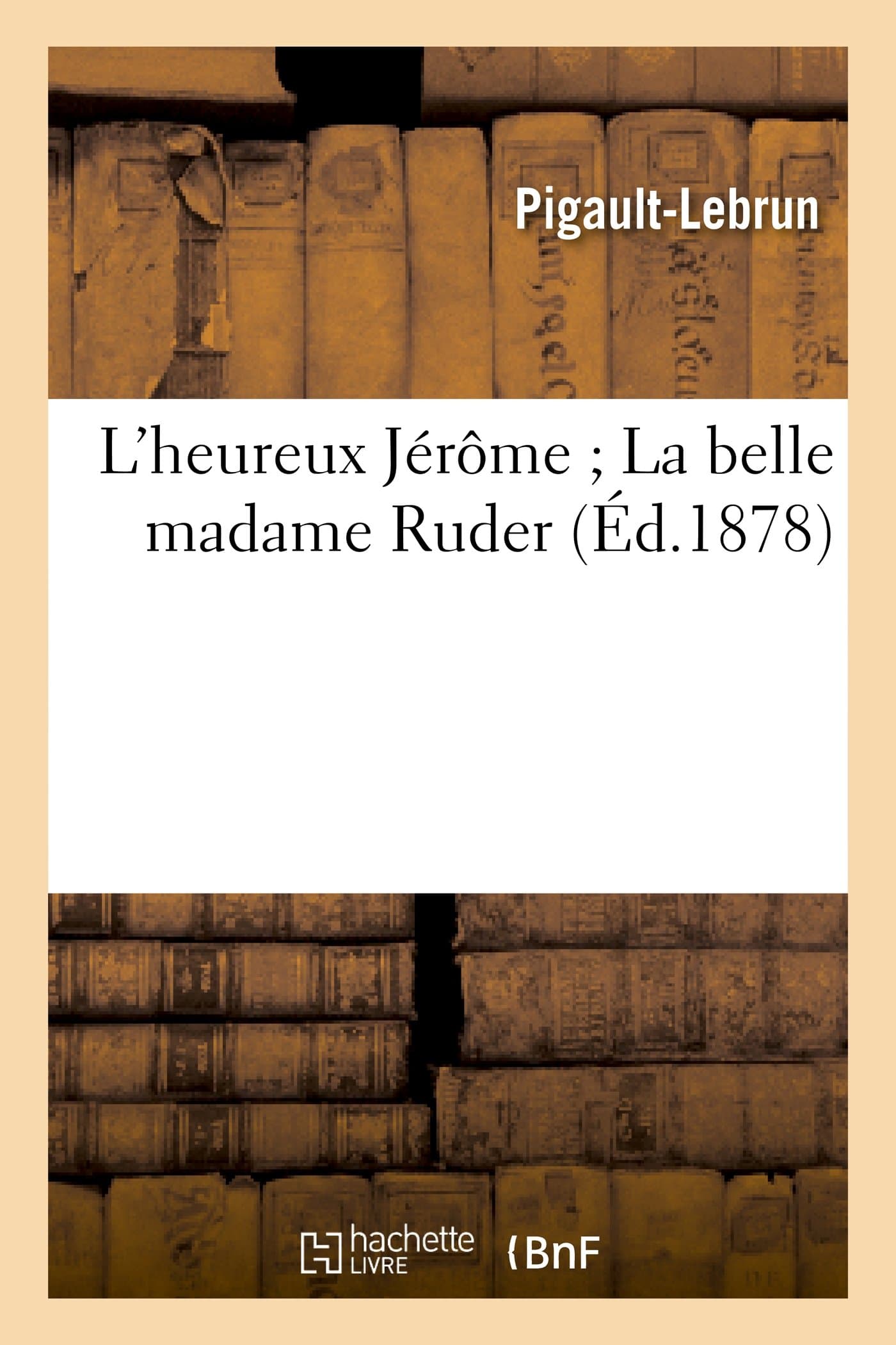 L'Heureux Jrme La Belle Madame Ruder (Litterature)
