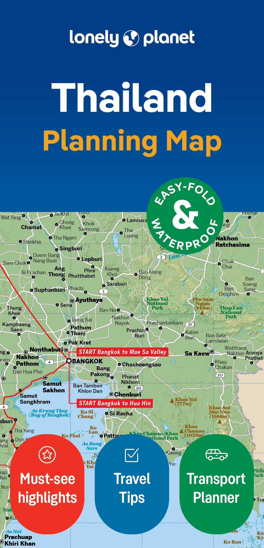Lonely Planet Thailand Planning Map: Durable Waterproof Travel Map with Easy-Fold Format, Itineraries & Transport Guide for Bangkok, Chiang Mai, Phuket & More