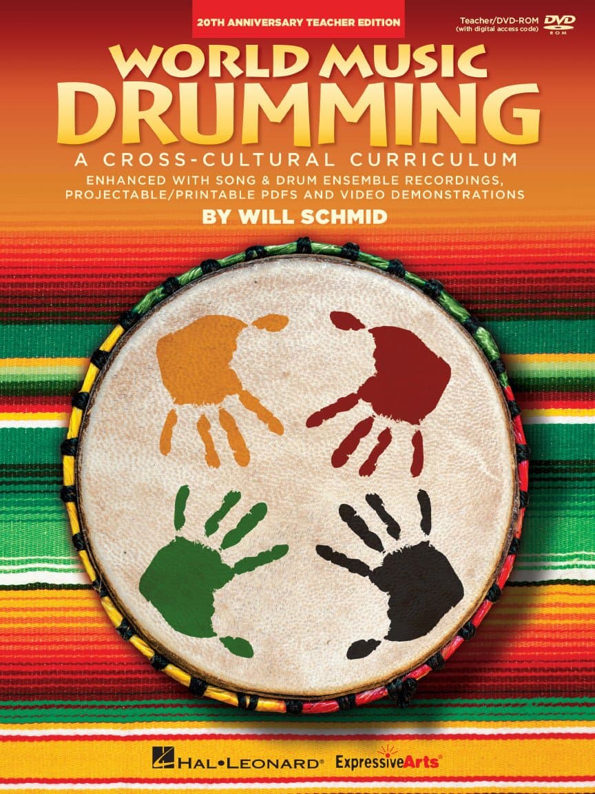 World Music Drumming: Teacher/DVD-ROM (20th Annive: A Cross-Cultural Curriculum Enhanced with Song & D