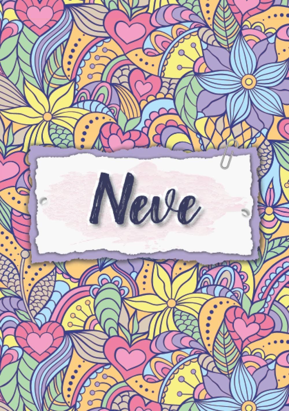 Neve: Notebook A5 | Personalized name Neve | Birthday gift for women, girl, mom, sister, daughter ... | Design : floral | 120 lined pages journal, small size A5 (5.83 x 8.27 inches)