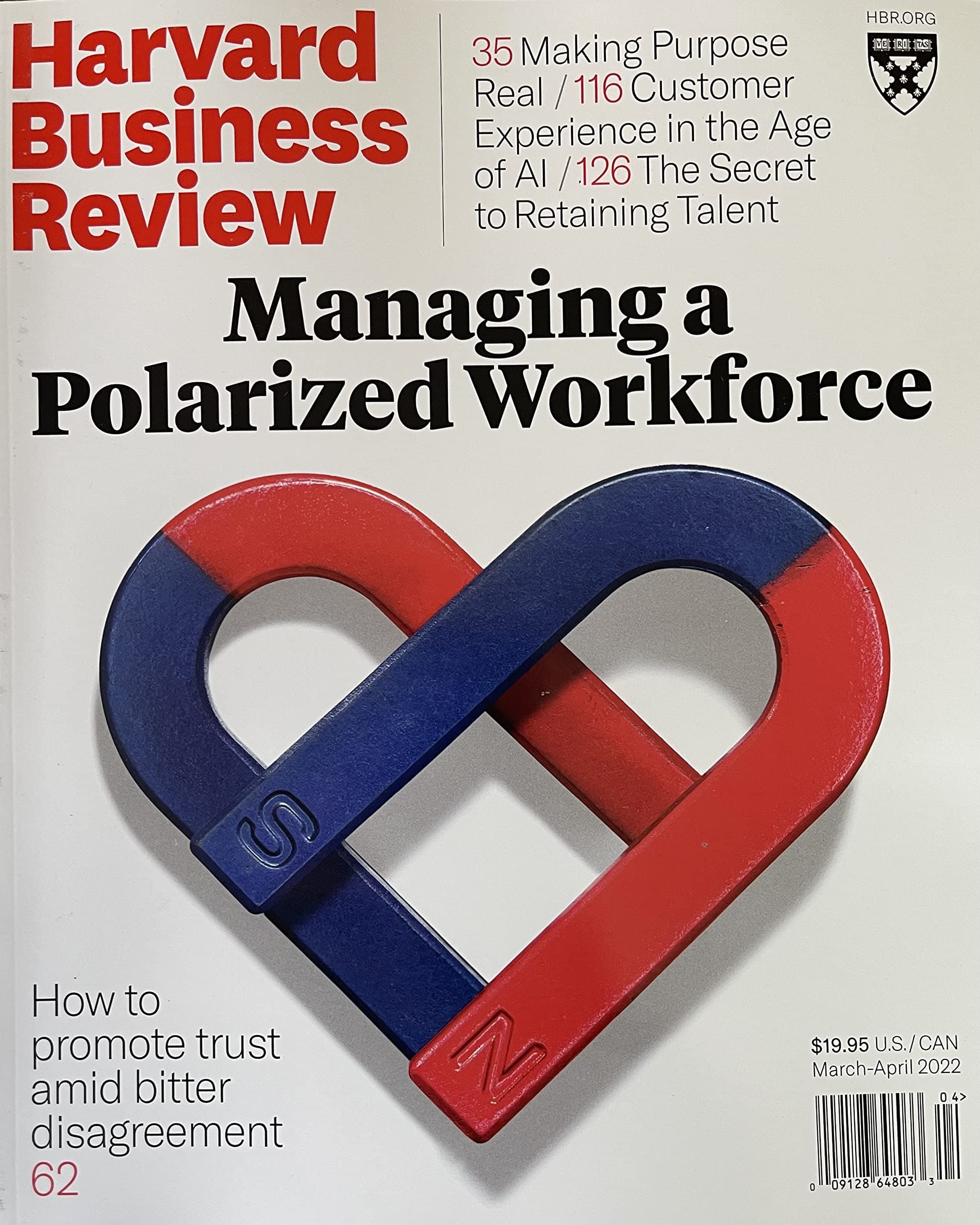 HARVARD BUSINESS REVIEW March- April. 2022 Managing a Polarized Workforce Magazine