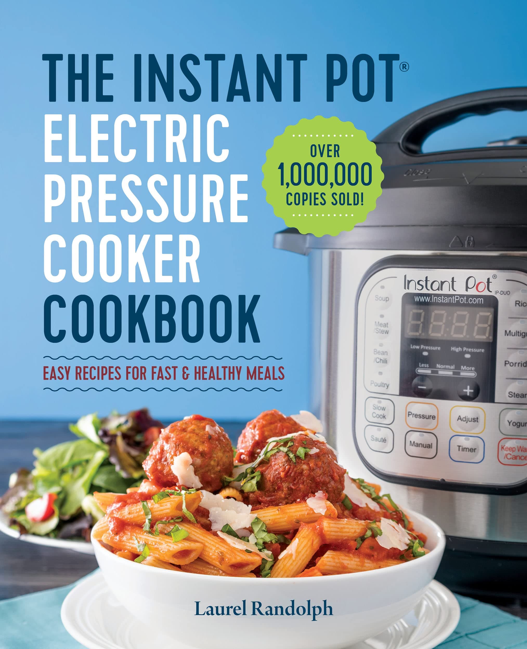 Instant Pot Electric Pressure Cooker Cookbook: Easy Recipes for Fast & Healthy Meals Kindle Edition