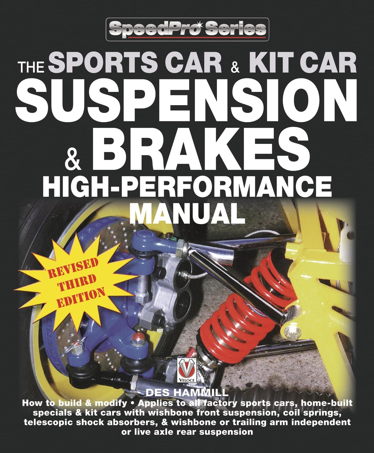The Sports Car & Kit Car Suspension & Brakes High-performance Manual: Revised & Updated 3rd Edition (SpeedPro) Paperback – Illustrated, 2 Jun. 2016