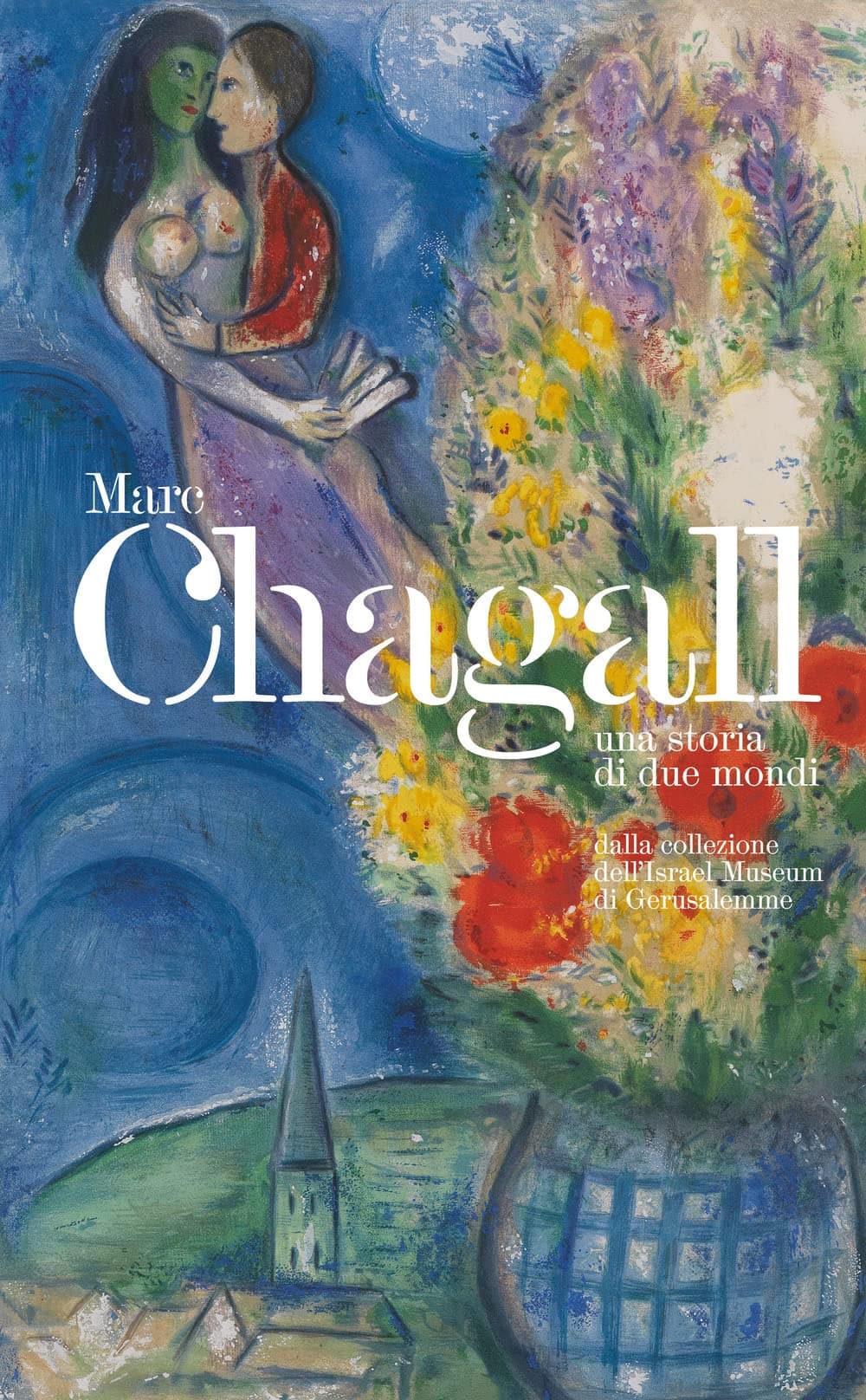 Marc Chagall. Una storia dei due mondi (Cataloghi di mostra)