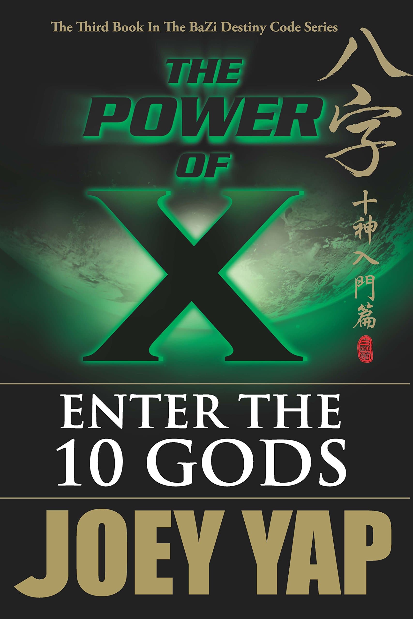 The Power of X : Enter the 10 Gods