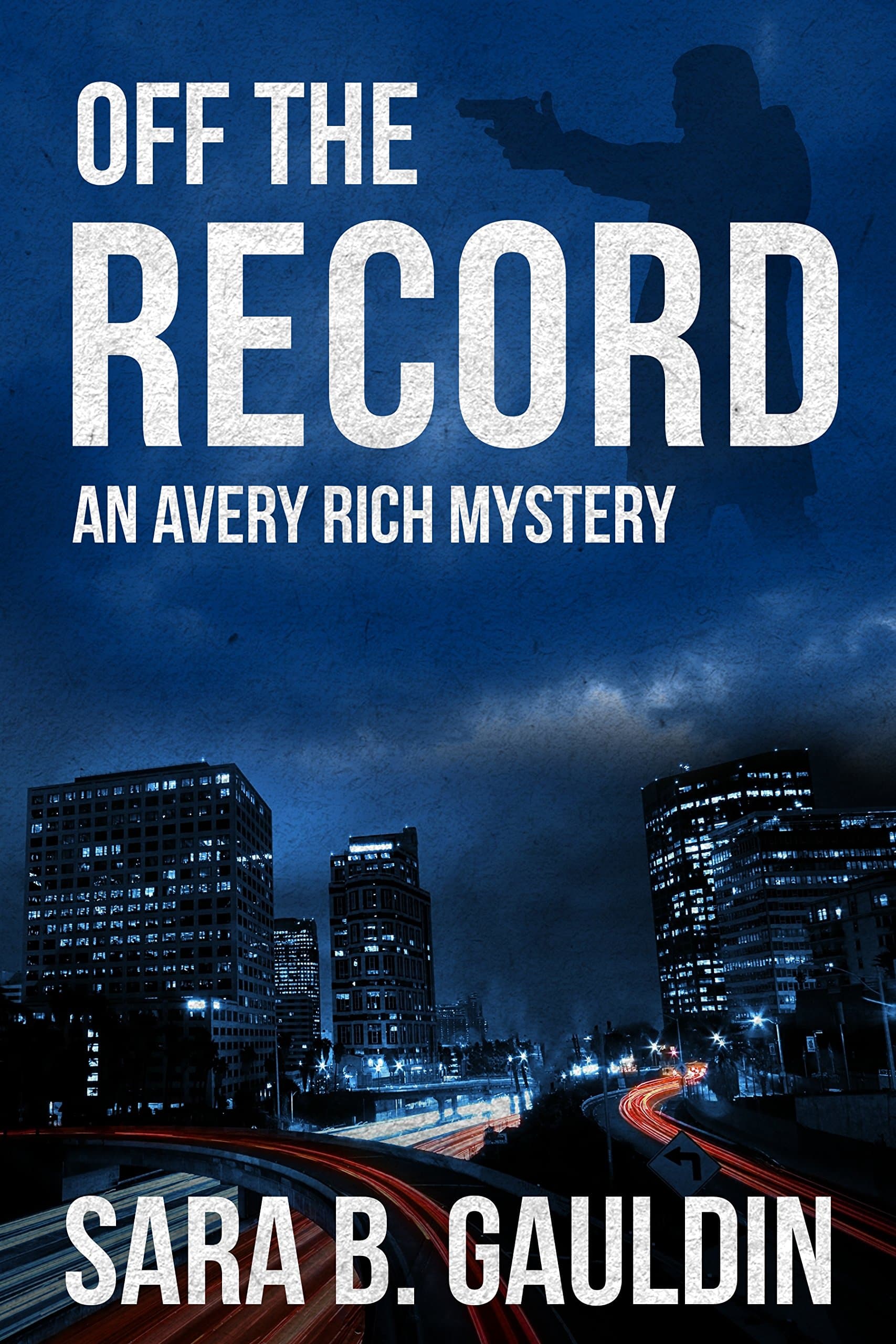 Off the Record: An Avery Rich Mystery (Avery Rich Mysteries Book 1)