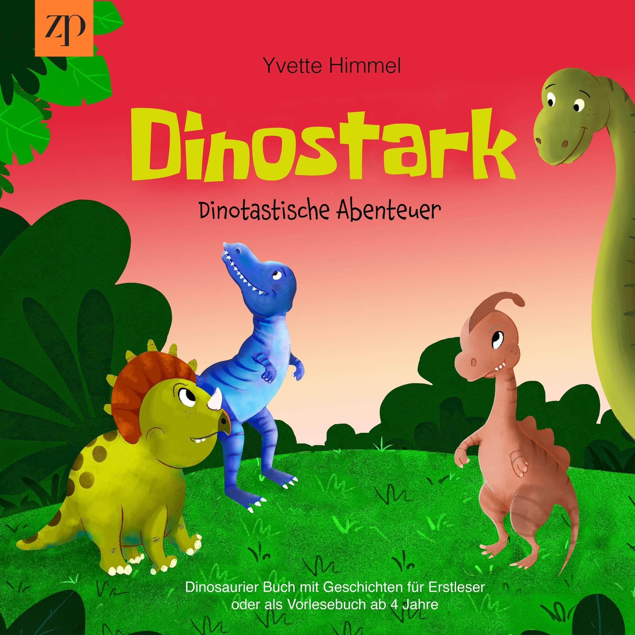 Dinostark - Dinotastische Abenteuer