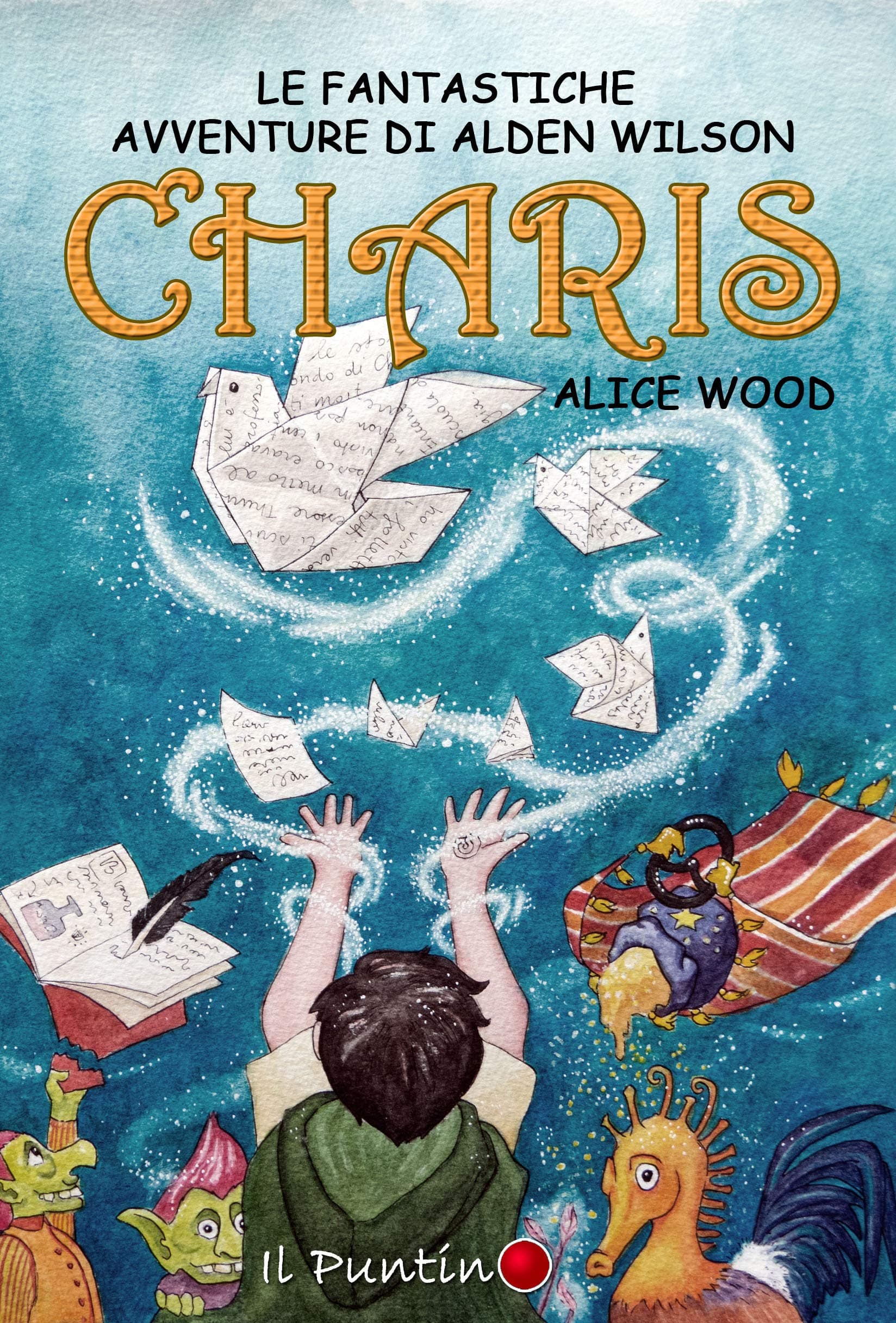 Charis: Le fantastiche avventure di Alden Wilson (Fantasy) (Italian Edition) Kindle Edition