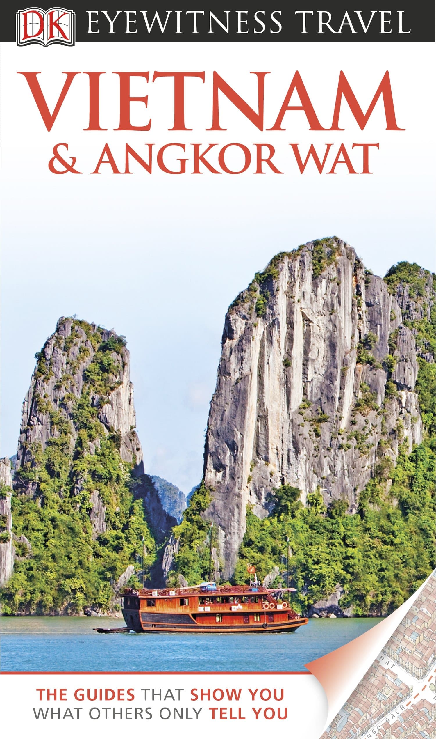 DK Eyewitness Travel Guide: Vietnam and Angkor Wat
