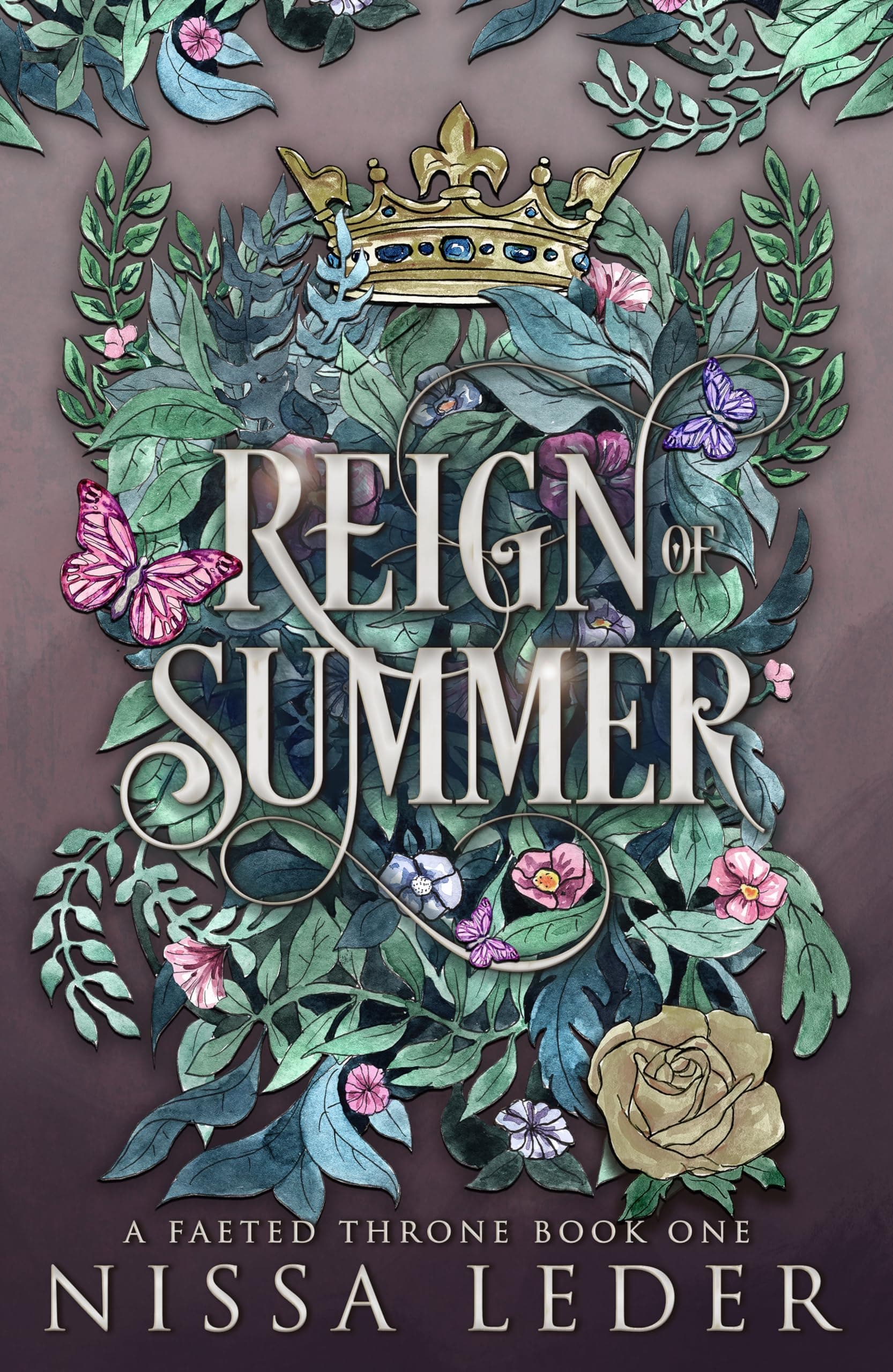 Reign of Summer (A Faeted Throne Book 1)