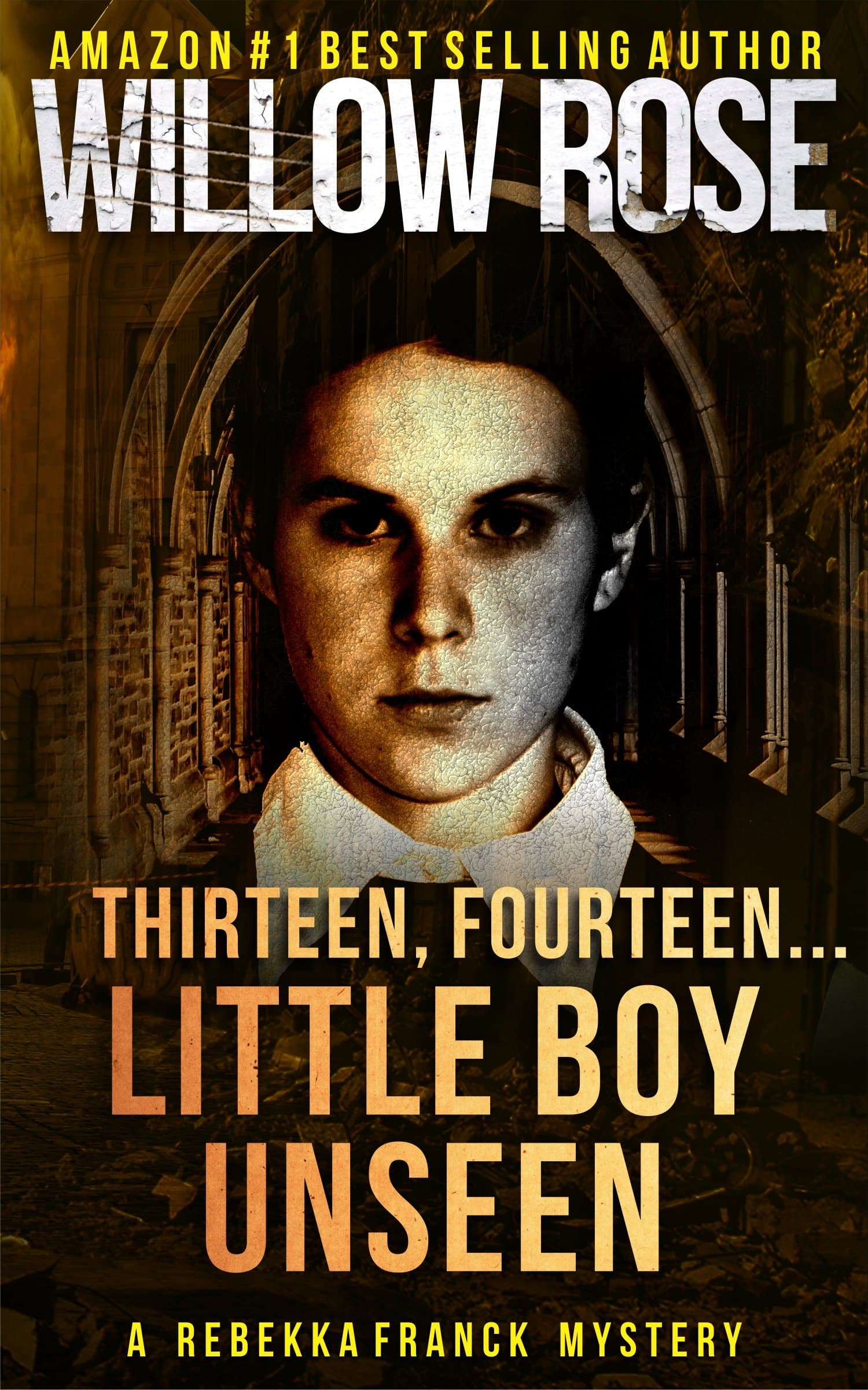 Thirteen, Fourteen... Little Boy Unseen: A heart-breaking mystery thriller (Rebekka Franck Book 7)