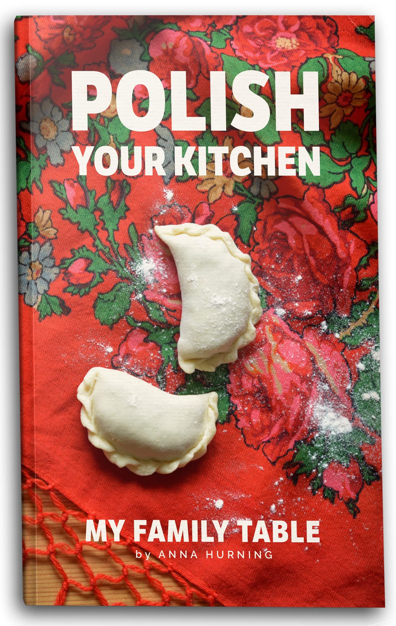 Polish Your Kitchen; My Family Table Hardcover – March 22, 2022