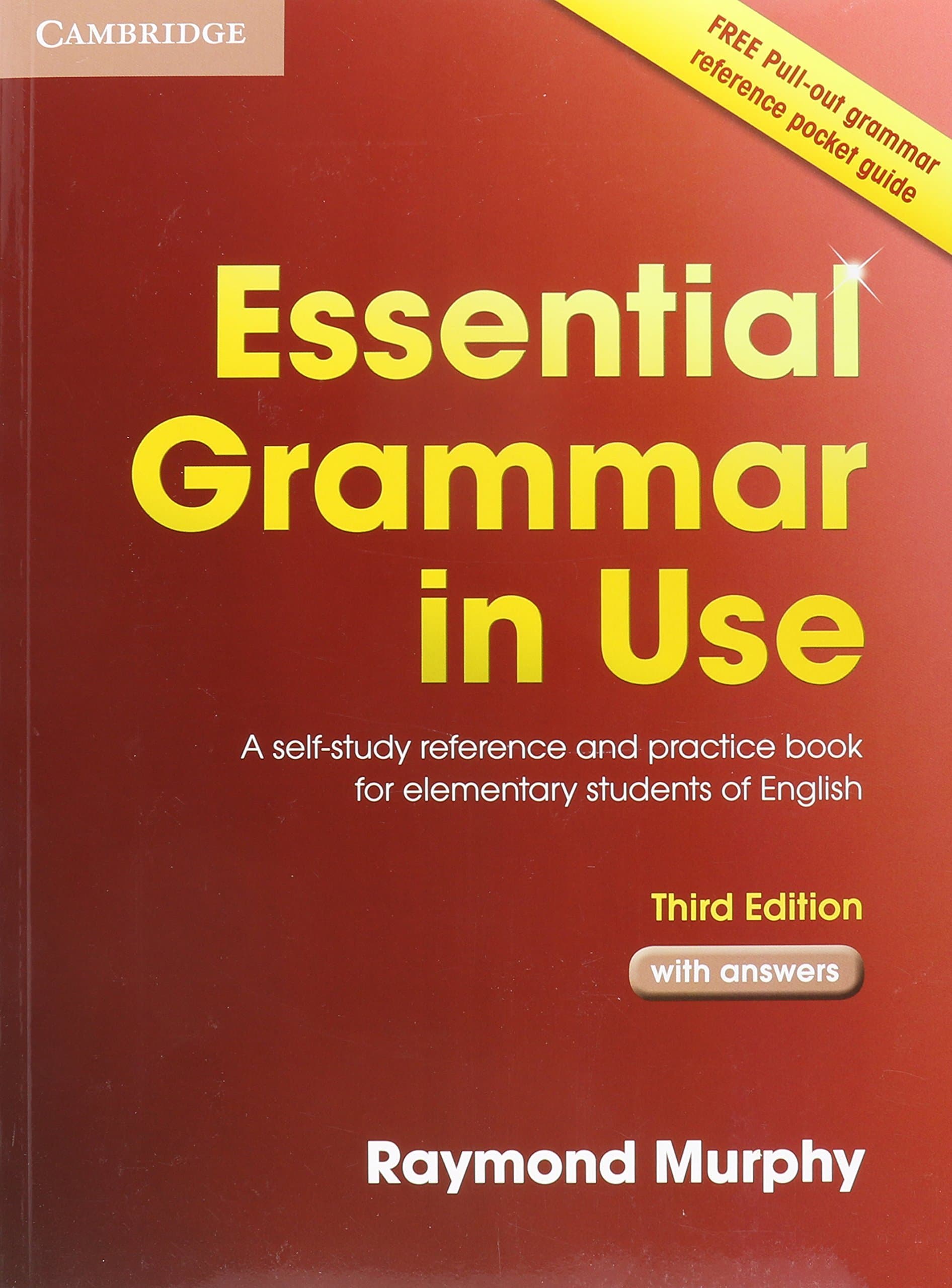 Essential Grammar in Use with Answers: A Self-Study Reference and Practice Book for Elementary Students of English