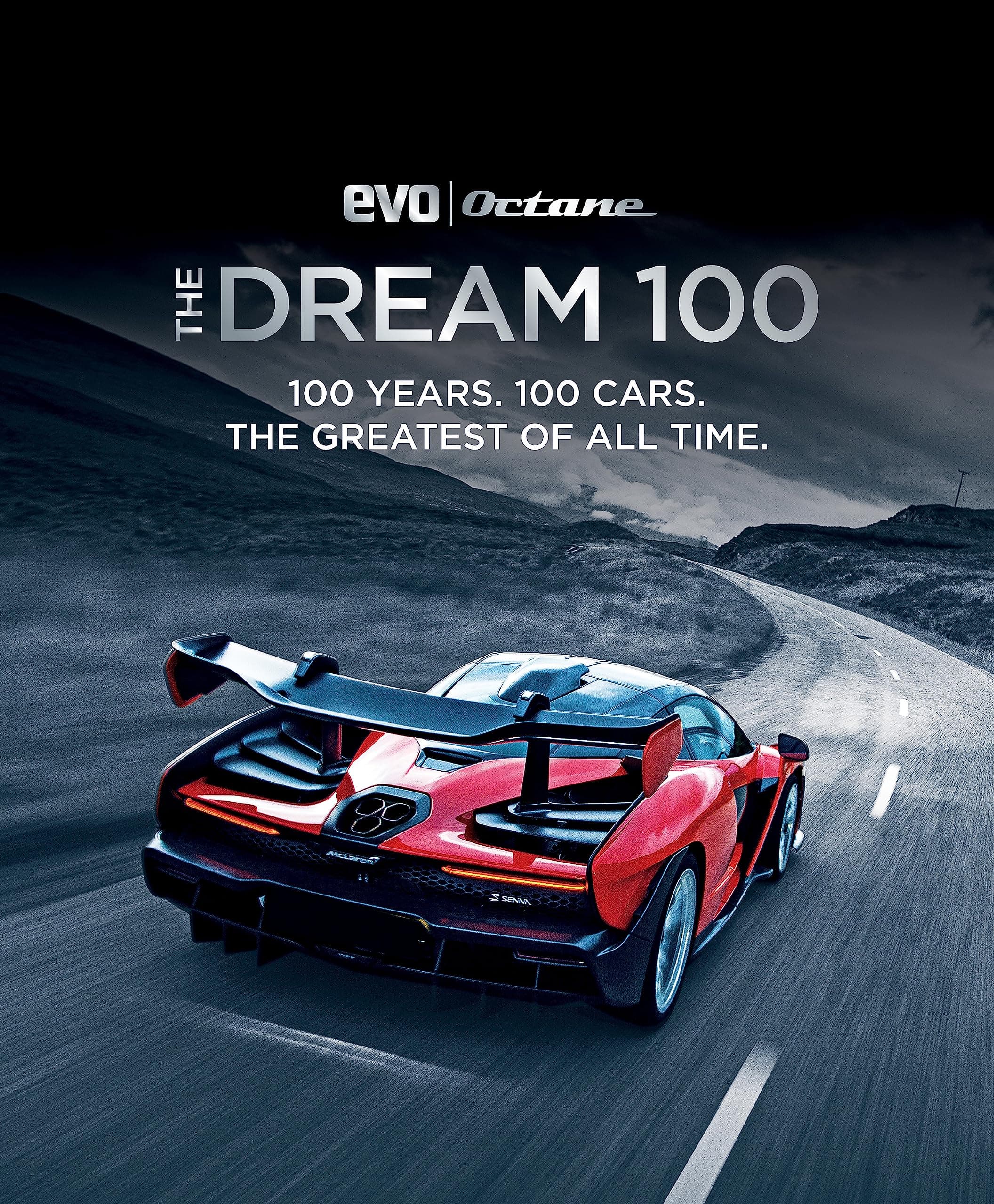 The Dream 100 from evo and Octane: 100 Years. 100 Cars. The Greatest of All Time. Hardcover – October 6, 2020