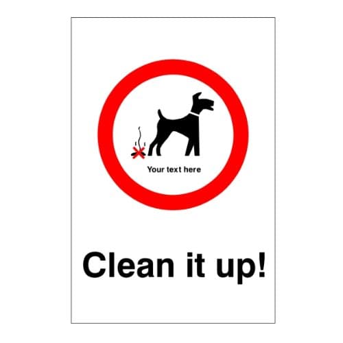UK Safety Store Custom Clean It Up Dog Fouling Sign 200mm x 300mm - Rigid Plastic
