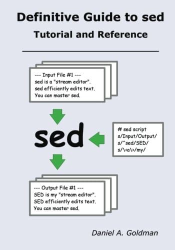 Definitive Guide to sed: Tutorial and Reference Paperback – April 7, 2013