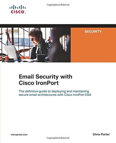 Email Security with Cisco IronPort (Networking Technology: Security)
