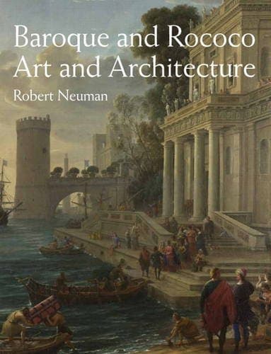 Baroque and Rococo Art and Architecture 1st Edition