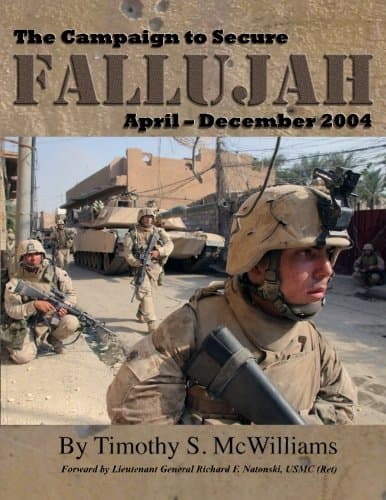 The Campaign to Secure Fallujah: April - December 2004 Paperback – November 1, 2014