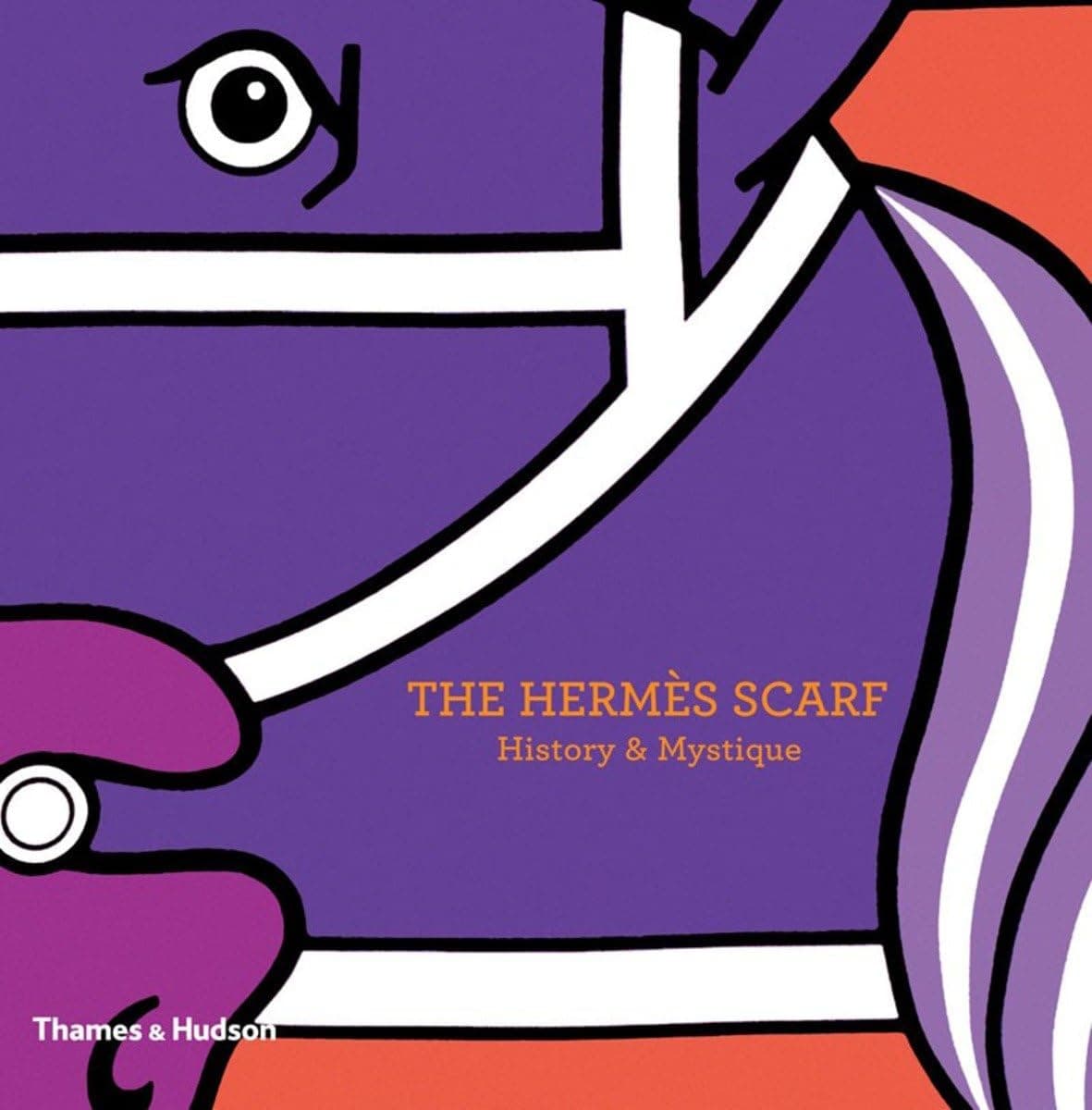 Thames & Hudson The Hermès Scarf: History Mystique