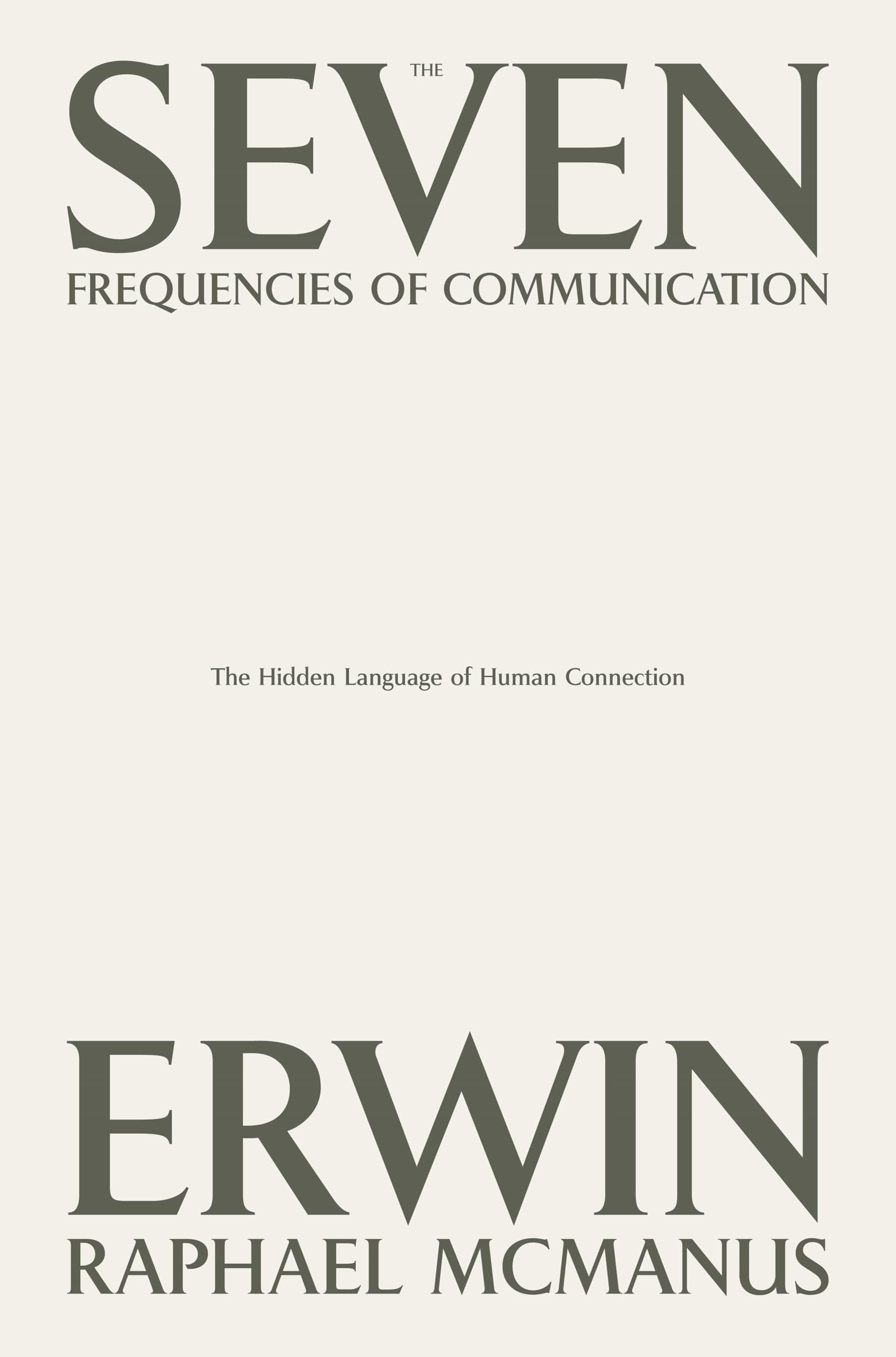 The Seven Frequencies of Communication: The Hidden Language of Human Connection Hardcover – October 15, 2024