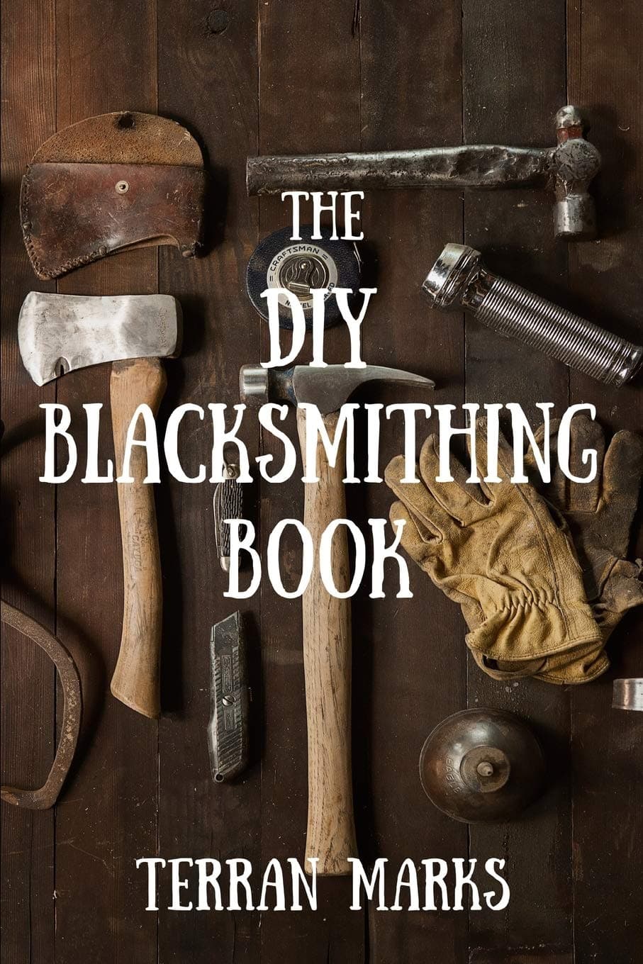 The DIY Blacksmithing Book Paperback – June 13, 2015