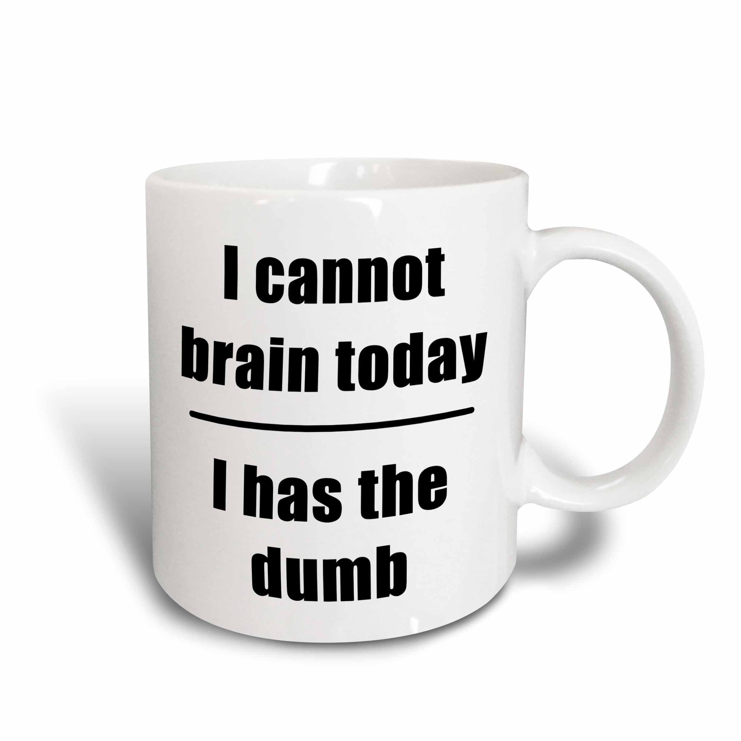 3dRose mug_223685_6 I Cannot Brain Today I Has The Dumb Black - Two Tone Blue Mug, 11oz