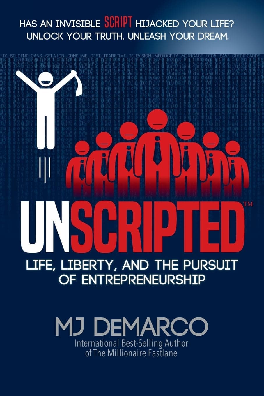 UNSCRIPTED: Life, Liberty, and the Pursuit of Entrepreneurship Paperback – 1 Feb. 2023