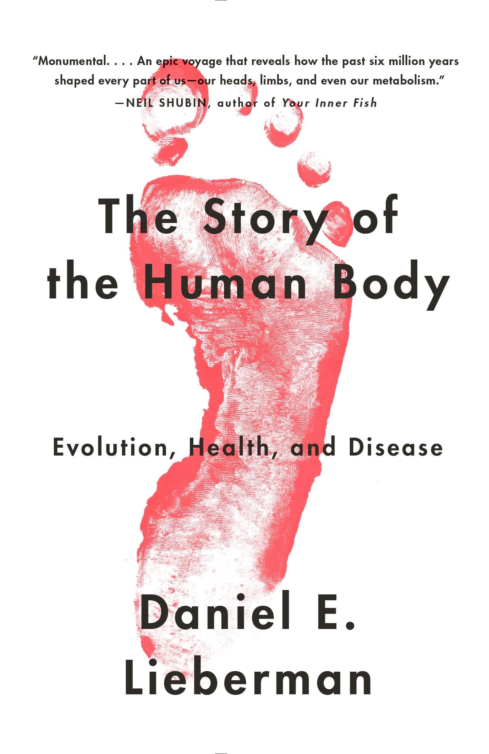 Vintage The Story of the Human Body: Evolution, Health, and Disease