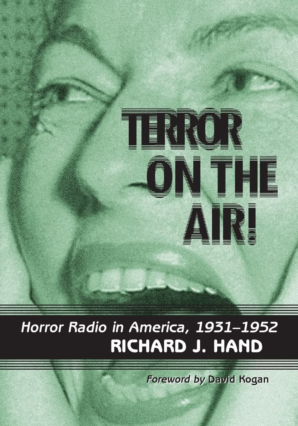Terror on the Air!: Horror Radio in America, 1931-1952 Paperback β Illustrated, March 8, 2012