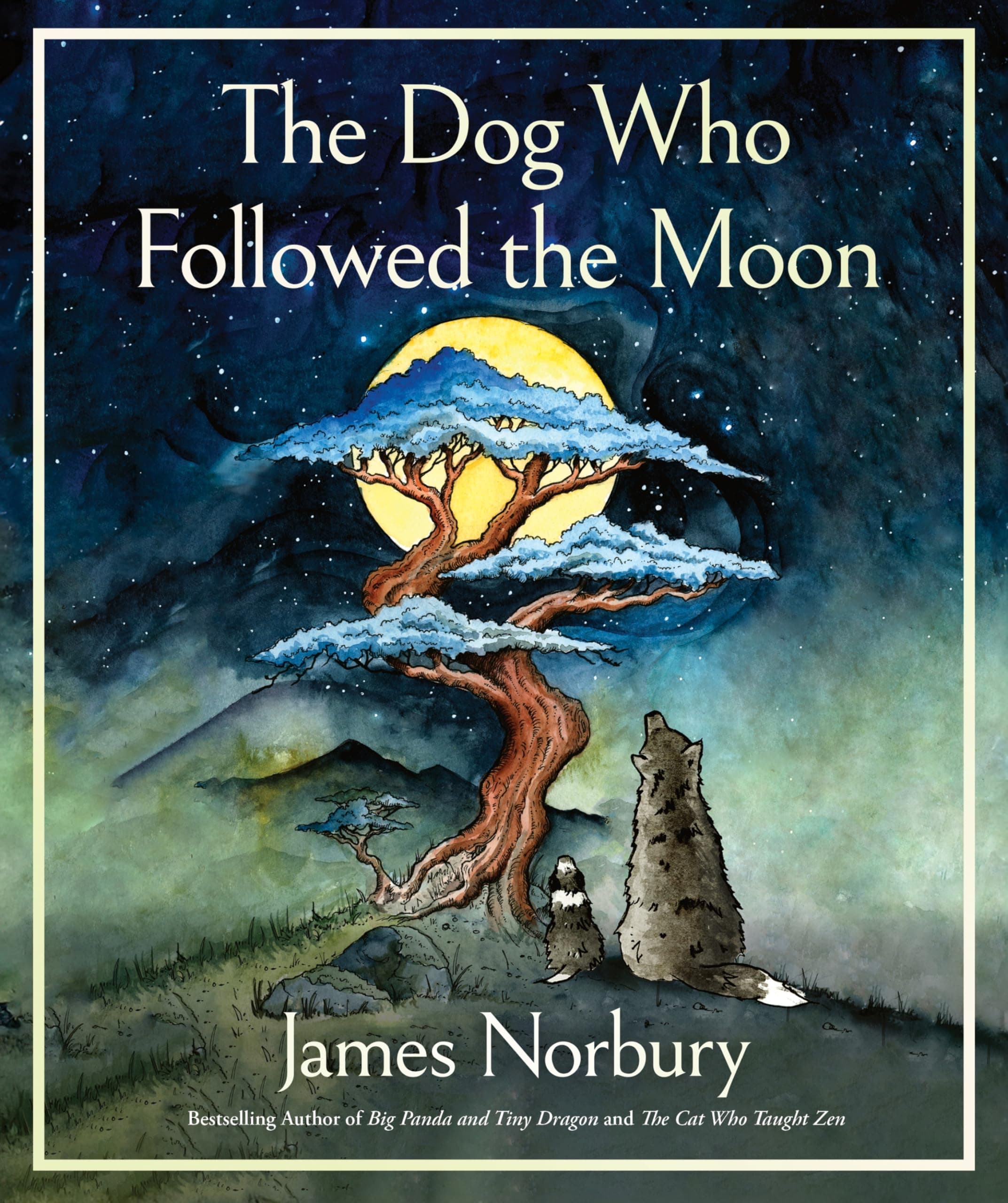 The Dog Who Followed the Moon: A Beautifully Illustrated Adult Fable
